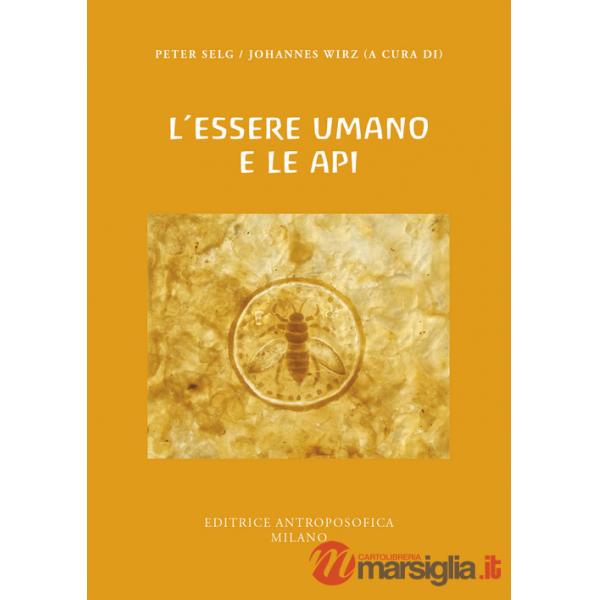 Essere umano e le api (L')