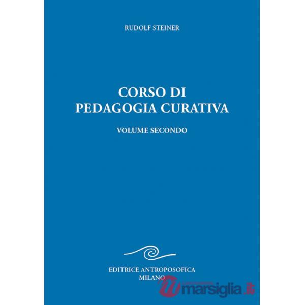 Corso di pedagogia curativa. Vol. 2