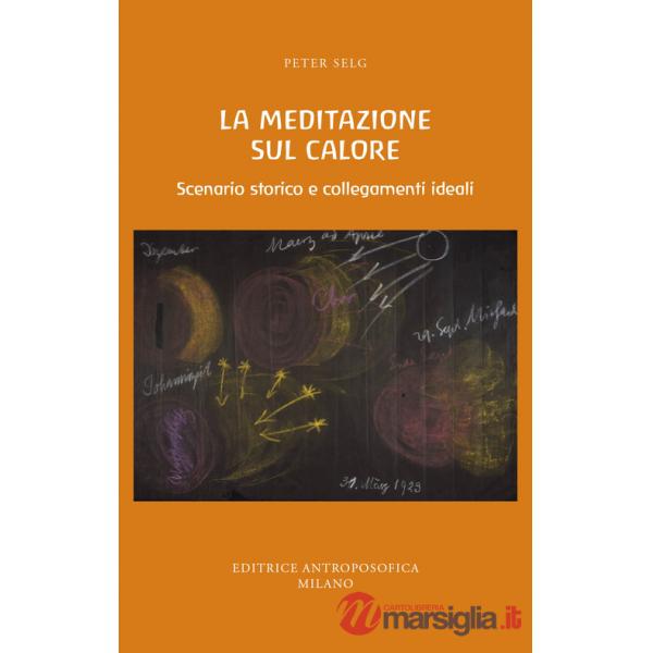 Meditazione sul calore. Scenario storico e collegamenti ideali (La)