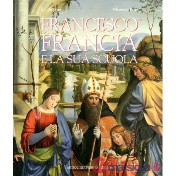 Francesco Francia e la sua scuola