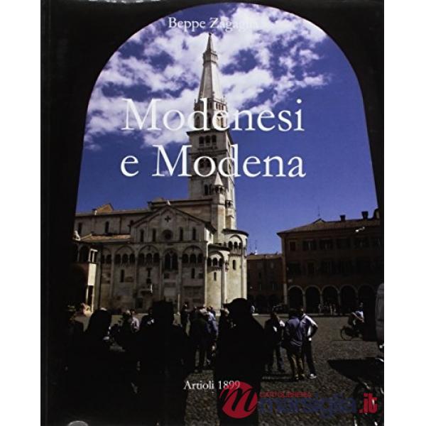 Modenesi e Modena. Ediz. illustrata