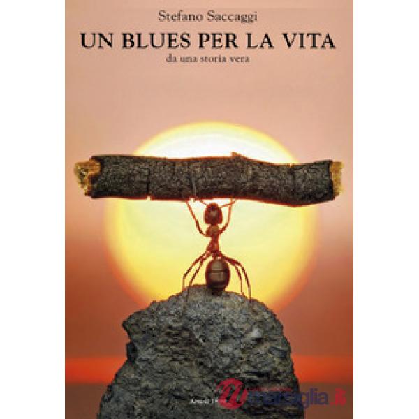 Blues per la vita. Da una storia vera (Un)