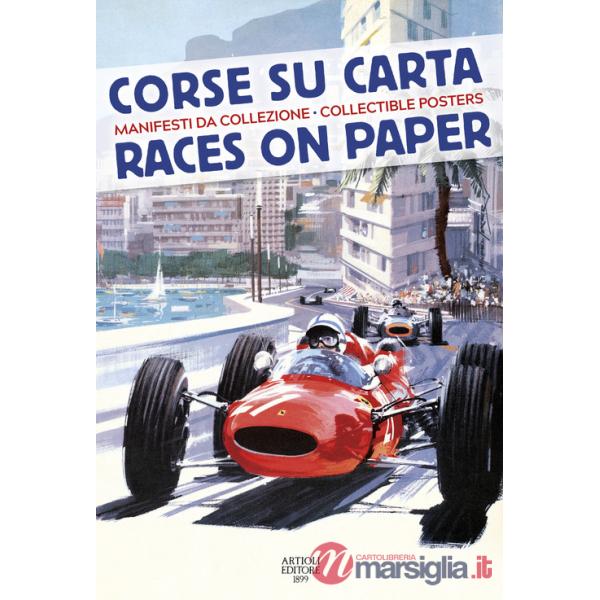 Corse su carta. Manifesti da collezione-Races on paper. Collectible posters. Ediz. a colori