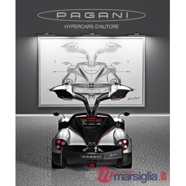 Pagani. Hypercars d'autore. Ediz. italiana e inglese