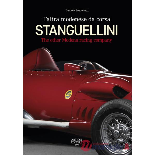 Stanguellini. L'altra modenese da corsa. Ediz. italiana e inglese