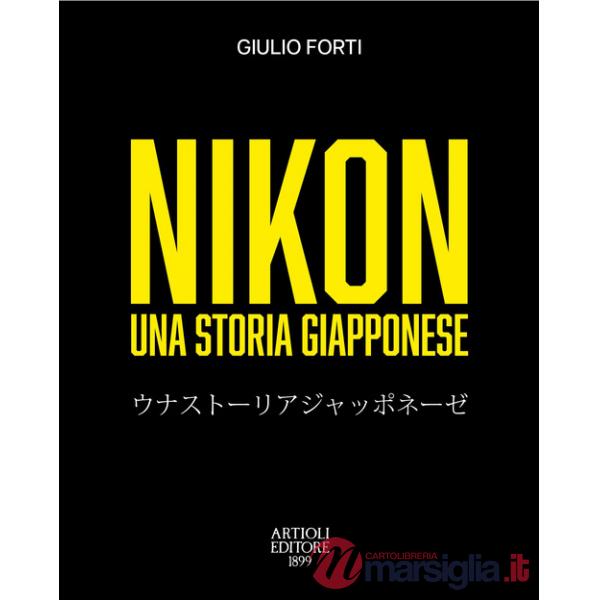 Nikon, una storia giapponese. Dalla restaurazione meiji all'era digitale