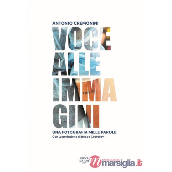 Voce alle immagini. Una fotografia mille parole. Ediz. illustrata