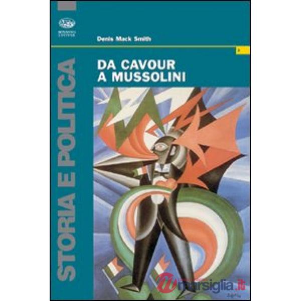 Da Cavour a Mussolini