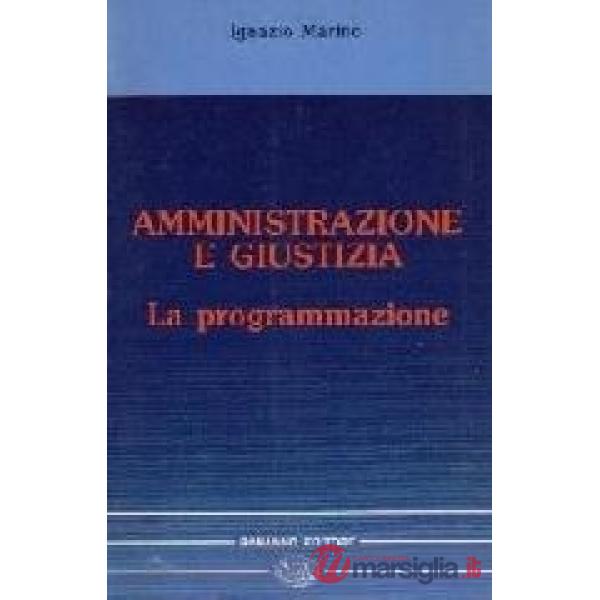 Amministrazione e giustizia. La programmazione