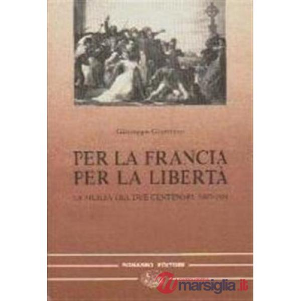 Per la Francia, per la libertà