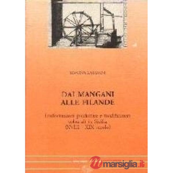 Dai mangani alle filande