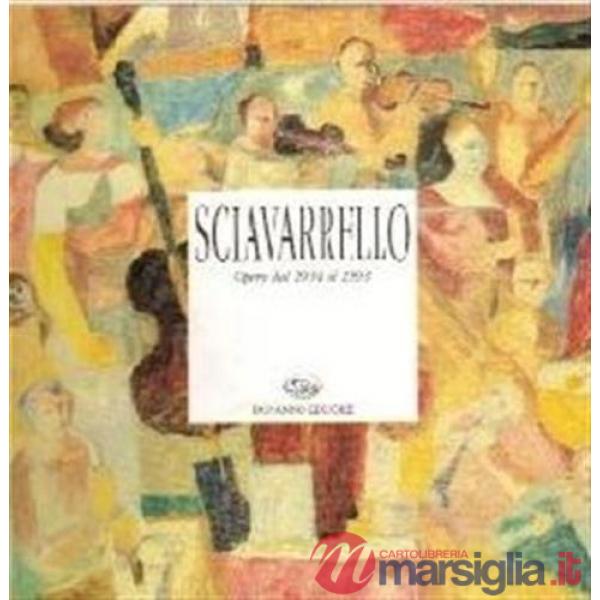 Sciavarrello. Dalla scuola romana ai giorni nostri