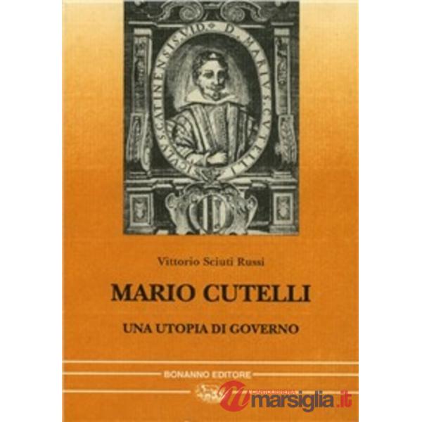 Mario Cutelli. Una utopia di governo