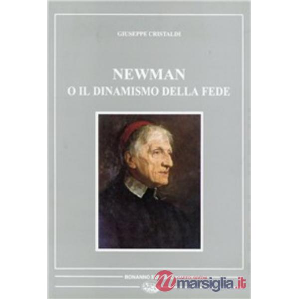 Newman o il dinamismo della fede