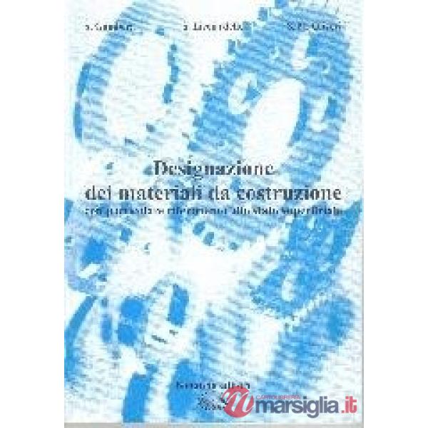 Designazione dei materiali da costruzione. Con particolare riferimento allo stat
