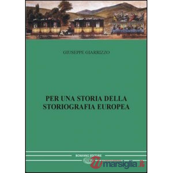 Per una storia della storiografia europea. Vol. 2