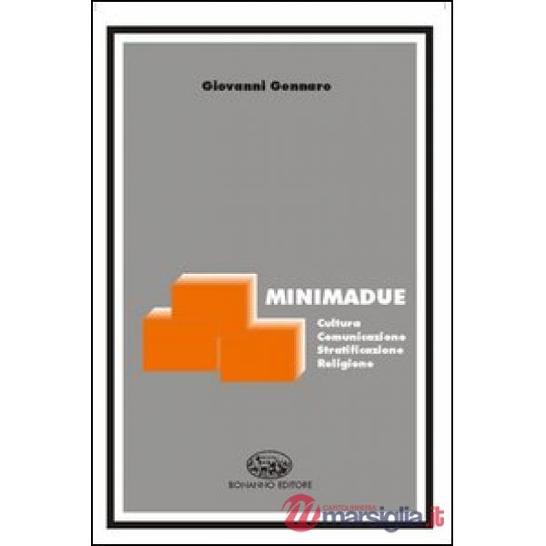 Minimadue. Cultura, comunicazione, stratificazione, religione