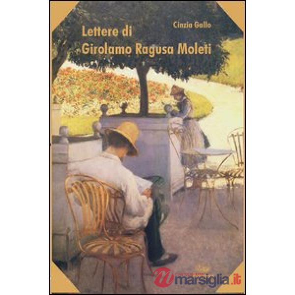 Lettere di Girolamo Ragusa Moleti