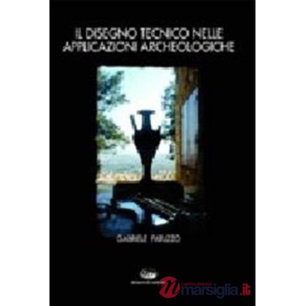 Disegno tecnico nelle applicazioni archeologiche (Il)