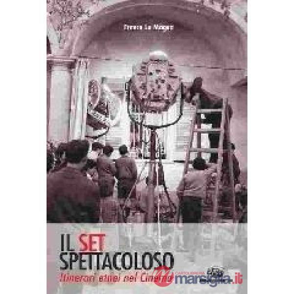 Set spettacoloso. Itinerari etnei nel cinema (Il)