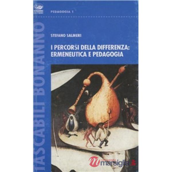 Percorsi della differenza: ermeneutica e pedagogia (I)