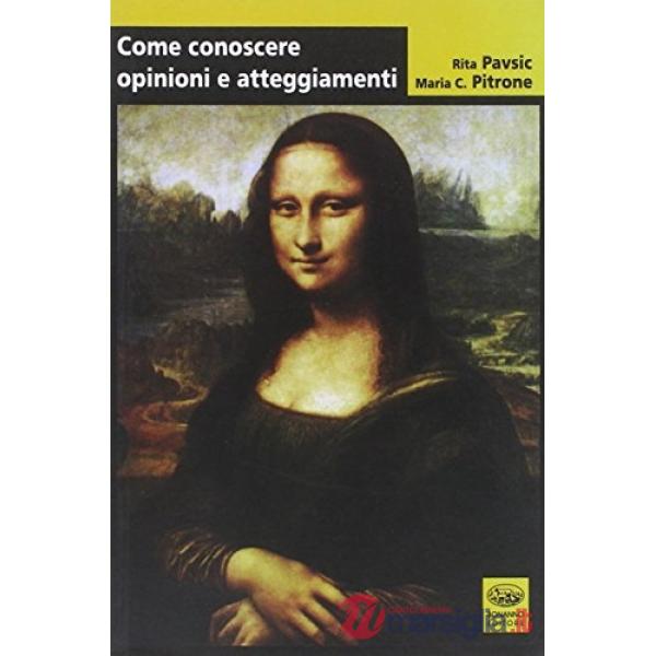 Come conoscere opinioni ed atteggiamenti