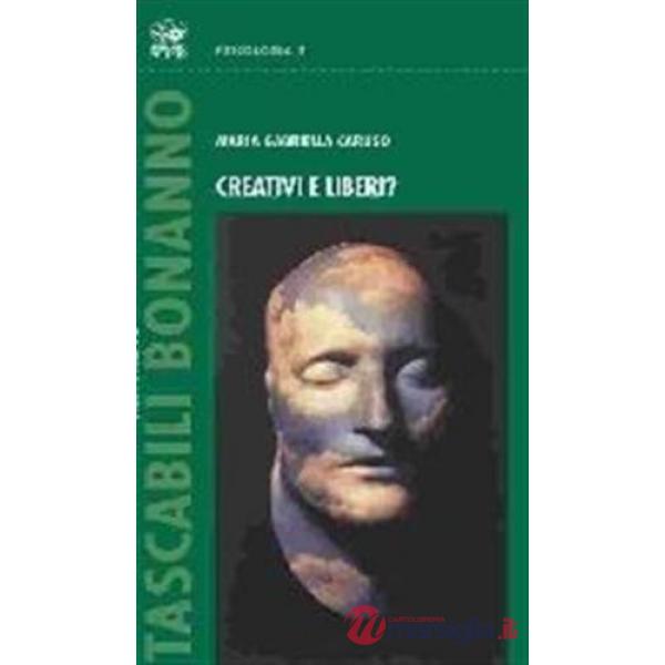 Creativi e liberi?