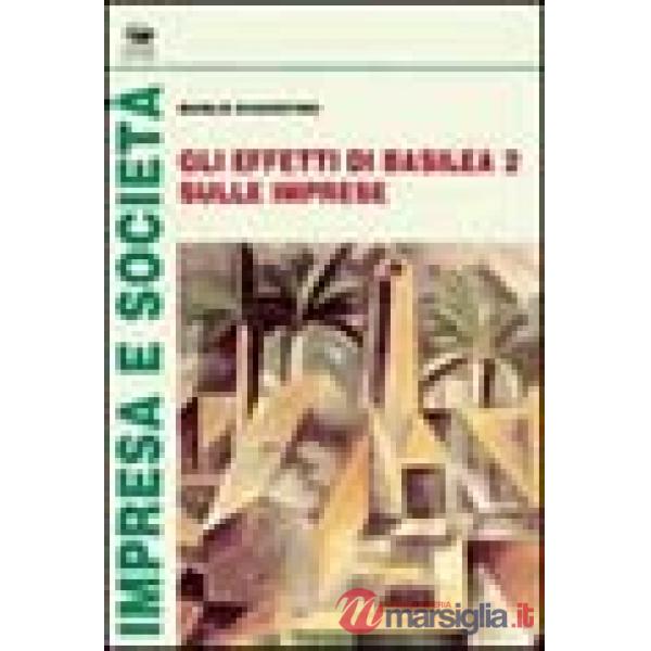 Effetti di Basilea 2 sulle imprese (Gli)