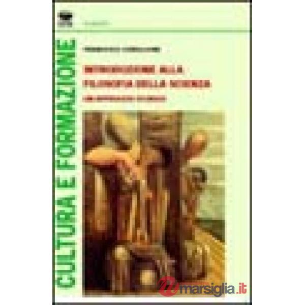 Introduzione alla filosofia della scienza. Un approccio storico