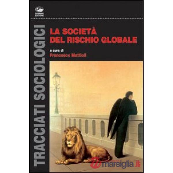 Società del rischio globale (La)
