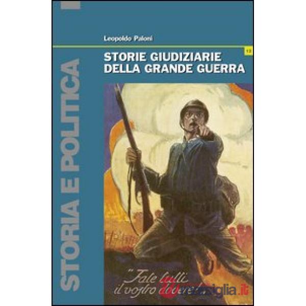 Storie giudiziarie della grande guerra