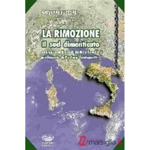 Rimozione. Il Sud dimenticato (La)