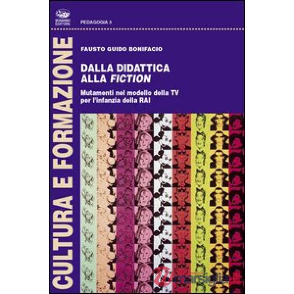 Dalla didattica alla fiction. Mutamenti nel modello della Tv per l'infanzia della Rai