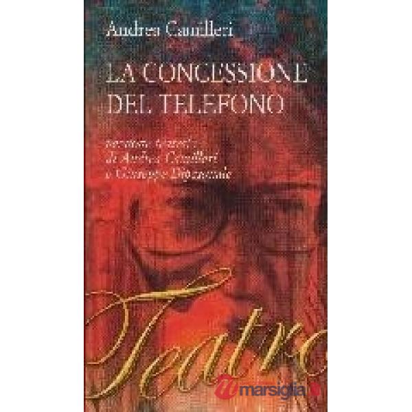Concessione del telefono. Versione teatrale (La)
