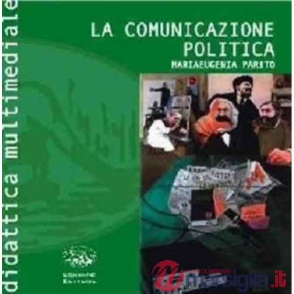 Comunicazione politica. Con CD-ROM (La)