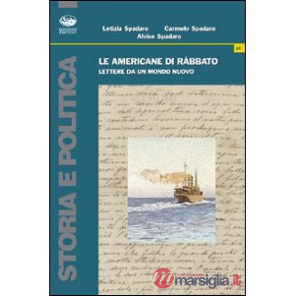 Americane di Ràbbato. Lettere da un mondo nuovo (Le)