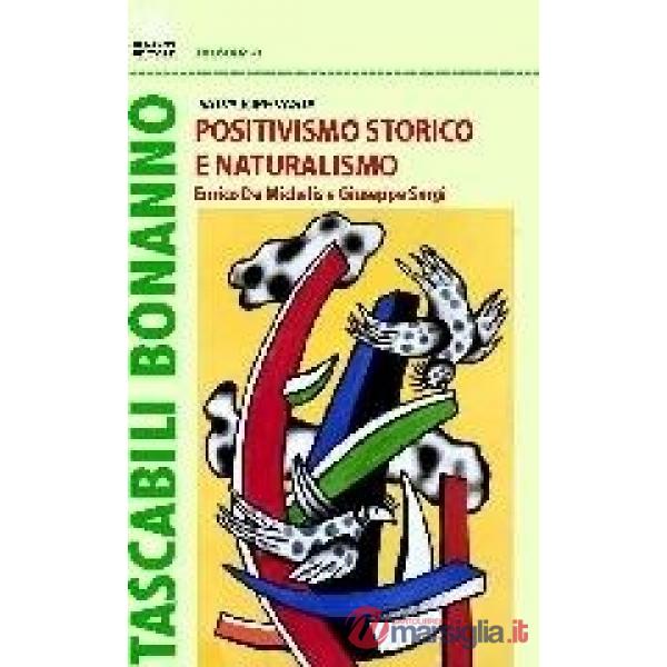 Positivismo storico e naturalismo. Enrico De Michelis e Giuseppe Sergi