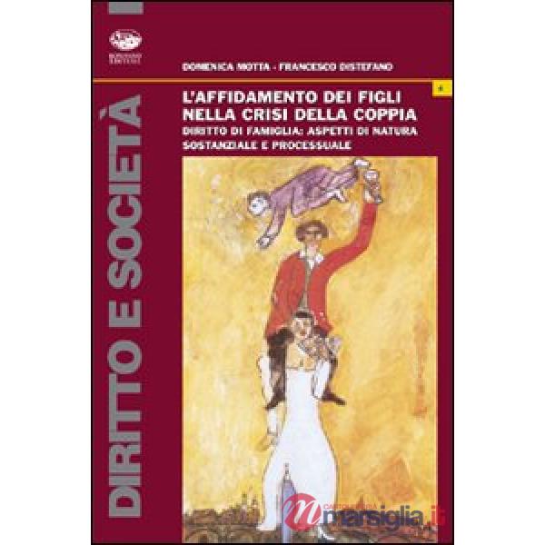 Affidamento dei figli nella crisi della coppia (L')
