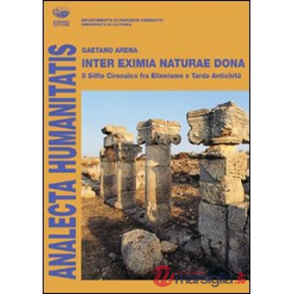 Inter eximia naturae dona. Il silfio cirenaico fra ellenismo e tarda antichità