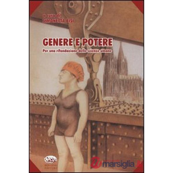 Genere e potere. Per una rifondazione delle scienze umane