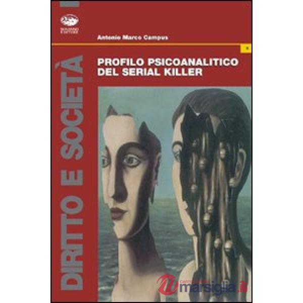 Profilo psicoanalitico del serial killer