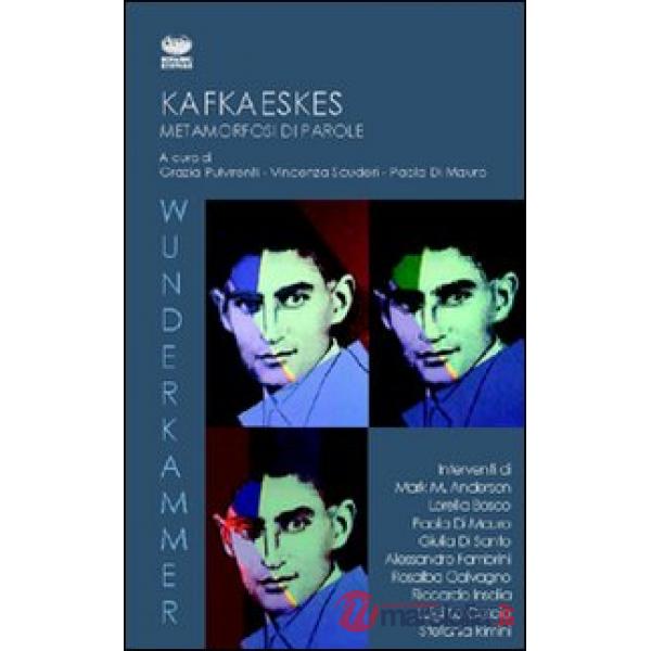 Kafkaestes. Metamorfosi di parole