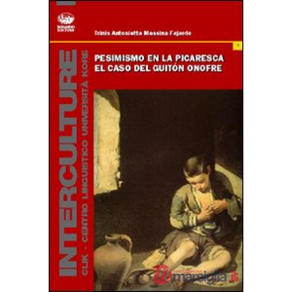 Pesimismo en la picaresca. El caso del guiton Onofre