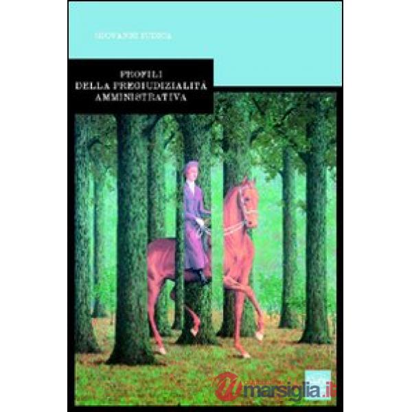 Profili della pregiudizialità amministrativa