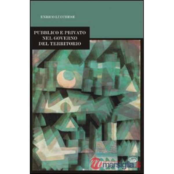 Pubblico e privato nel governo del territorio
