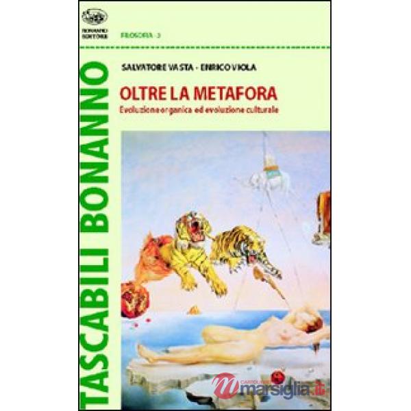 Oltre la metafora. Evoluzione organica ed evoluzione culturale