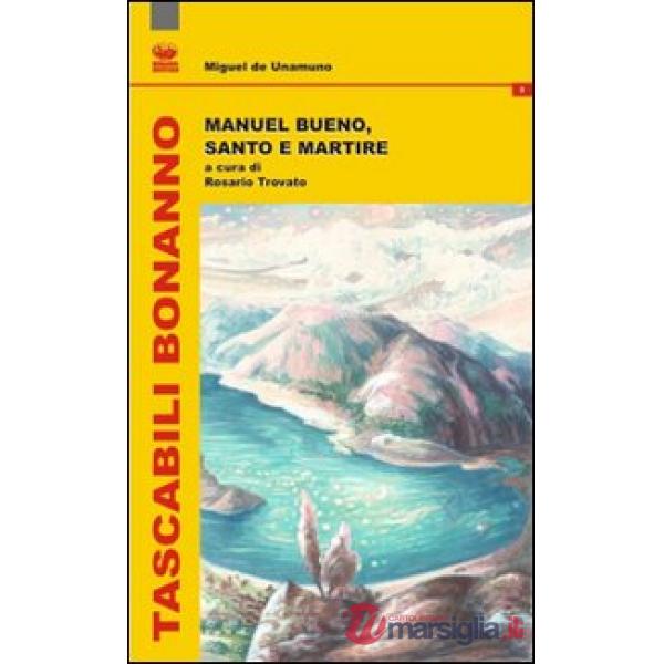 Manuel Bueno, santo e martire. Ediz. italiana e spagnola