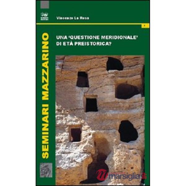 «questione meridionale» di età preistorica? (Una)