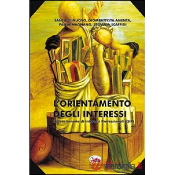 Orientamento degli interessi. Il questionario di interessi professionali (QIP) (L')