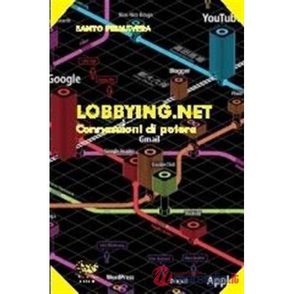 Lobbying.net. Connessioni di potere